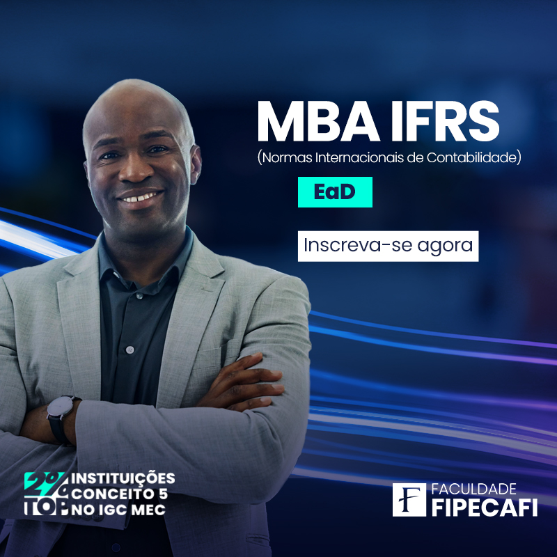 MBA IFRS (Normas Internacionais de Contabilidade) - Presencial FIPECAFI -  Cursos de diversos eixos de conhecimento.